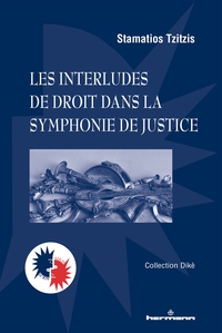 LES INTERLUDES DE DROIT DANS LA SYMPHONIE DE JUSTICE