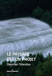 Le paysage est un projet