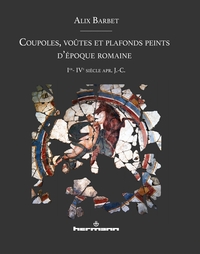 COUPOLES, VOUTES ET PLAFONDS PEINTS D'EPOQUE ROMAINE - IER-IVE SIECLE APR. J.-C.