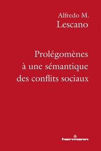 PROLEGOMENES A UNE SEMANTIQUE DES CONFLITS SOCIAUX