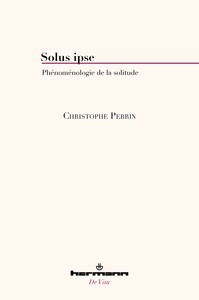 SOLUS IPSE - PHENOMENOLOGIE DE LA SOLITUDE