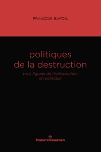 Politiques de la destruction