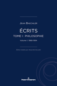 ECRITS (1967-2022), TOME I : "PHILOSOPHIE", VOL. 1 - 1967-1995