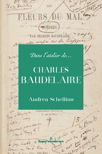 DANS L'ATELIER DE CHARLES BAUDELAIRE