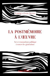 La postmémoire à l'oeuvre