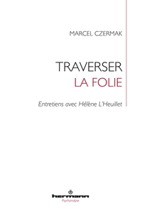 Traverser la folie