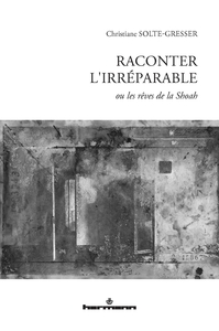 Raconter l'irréparable