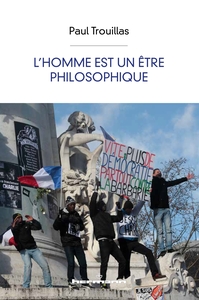 L'HOMME EST UN ETRE PHILOSOPHIQUE