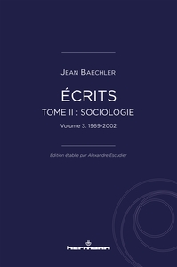 Écrits (1967-2022), tome II : "Sociologie", vol. 3