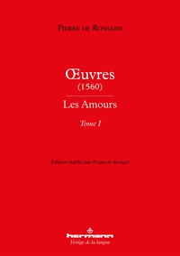 OEUVRES (1560) - LES AMOURS - TOME I