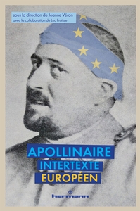 APOLLINAIRE, INTERTEXTE EUROPEEN