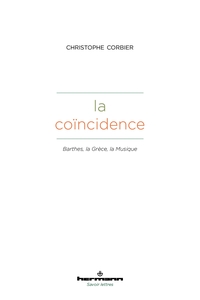 LA COINCIDENCE - BARTHES, LA GRECE, LA MUSIQUE