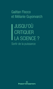 Jusqu'où critiquer la science ?
