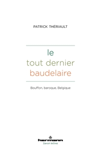 Le tout dernier Baudelaire