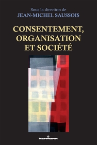 Consentement, organisation et société