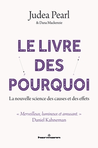 LE LIVRE DES POURQUOI - LA SCIENCE NOUVELLE DES CAUSES ET DES EFFETS