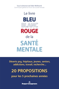 LE LIVRE BLEU BLANC ROUGE DE LA SANTE MENTALE