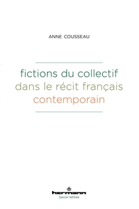 Fictions du collectif dans le récit français contemporain