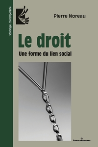 LE DROIT - UNE FORME DU LIEN SOCIAL