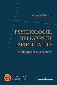 PSYCHOLOGIE, RELIGION ET SPIRITUALITE - UNE DEMARCHE EPISTEMOLOGIQUE