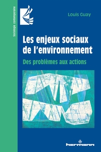 LES ENJEUX SOCIAUX DE L'ENVIRONNEMENT - DES PROBLEMES AUX ACTIONS
