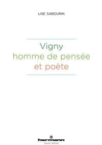 VIGNY, HOMME DE PENSEE ET POETE