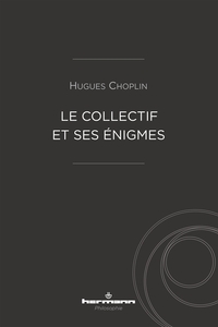 LE COLLECTIF ET SES ENIGMES