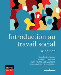 INTRODUCTION AU TRAVAIL SOCIAL (4E EDITION)