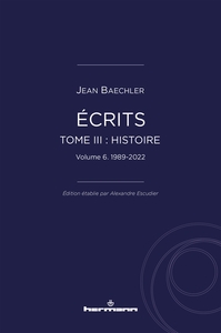 Écrits (1967-2022), tome III : "Histoire", vol. 6