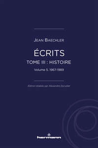 Écrits (1967-2022), tome III : "Histoire", vol. 5