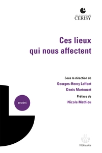 CES LIEUX QUI NOUS AFFECTENT - PRODUCTION DE SENS, ENJEU DE CONNAISSANCE, DIMENSION OPERATOIRE