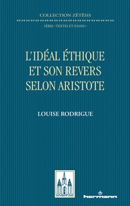 L'IDEAL ETHIQUE ET SON REVERS SELON ARISTOTE