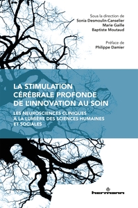 La stimulation cérébrale profonde, de l'innovation au soin