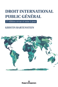 DROIT INTERNATIONAL PUBLIC GENERAL - 2E EDITION REVUE ET MISE A JOUR