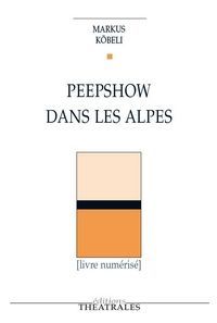 Peepshow dans les Alpes