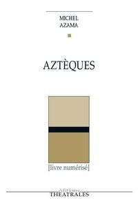 Aztèques