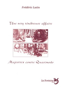 Une very ténébreuse affaire / Majestix contre Quasimodo