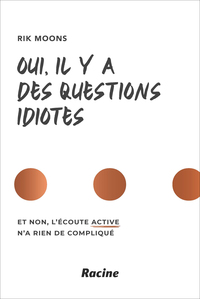 Oui, il y a des questions idiotes 