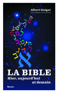 LA BIBLE - HIER, AUJOURD'HUI ET DEMAIN