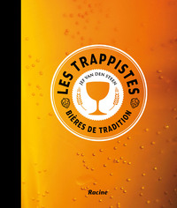 LES TRAPPISTES - BIERES DE TRADITIONS