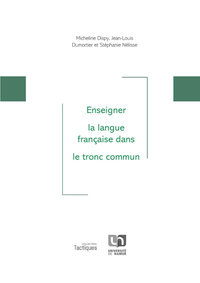 Enseigner la langue française dans le tronc commun