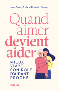 Quand aimer devient aider