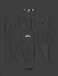 NEUHAUS INVENTOR OF THE BELGIAN PRALINE /ANGLAIS