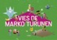 VIES DE MARKO TURUNEN