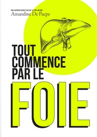 Tout commence par le foie