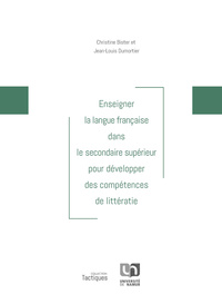 Enseigner la langue française dans le secondaire supérieur pour développer des compétences de littér