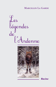 Les légendes de l'Ardenne