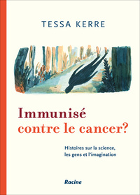 Immunisé contre le cancer ?