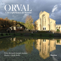 ORVAL, UNE EXPERIENCE DE BEAUTE