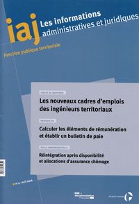 Les nouveaux cadres d'emploi des ingénieurs territoriaux-iaj n.04.2016